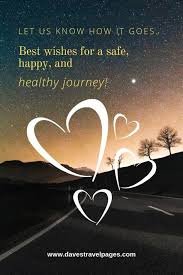 We say it when someone is going on a journey, voyage, trip, and it means we hope nothing bad happens and they will be safe. 59 Safe Journey Ideas Safe Journey Safe Travels Quote Journey Quotes
