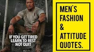 Strong men believe in cause and effect. Men S Fashion Attitude Quotes Youtube