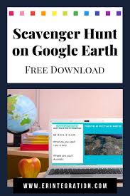 Google Earth Scavenger Hunt In 2020 Google Classroom Activities Learning Maps Google Classroom Elementary