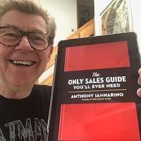 The Only Sales Guide You'll Ever Need: Iannarino, Anthony, Weinberg, Mike:  9780735211674: Amazon.com: Books