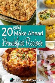 20 Easy Make Ahead Breakfast Recipes From Dishesanddustbunnies Com Breakfast Recipes Make Ahead Breakfast Recipes