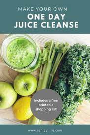 Reset With A Diy Juice Cleanse Includes A Printable Shopping List Homemade Juice Recipes Will Detox Juice Recipes Juice Cleanse Recipes One Day Juice Cleanse