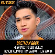 Bretman Rock took to Twitter to address old videos that have resurfaced of  him saying the n-word. Bretman was 15 years old at the time of the videos.  . What are your