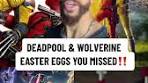 Deadpool & Wolverine Easter eggs, Cameos & hidden details ...