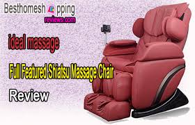 Homedics shiatsu back & shoulder (best value). Ideal Massage Full Featured Shiatsu Massage Chair Review Bestter Choices Bestter Living