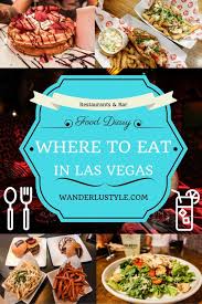 10 Best Places To Eat In Las Vegas Vegas Food Las Vegas Food Best Food In Vegas