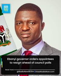 Ebonyi State Governor, Francis Nwifuru, has directed all political  appointees seeking to contest the forthcoming local government elections to  resign their positions, warning that failure to comply could lead to  disqualification from