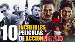 Top 10 Mejores Peliculas de Accion en NETFLIX | Mejores Peliculas de Accion  para ver en 2023 - YouTube
