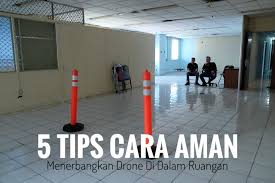 Buka aplikasi google maps dengan smartphone lain atau laptop. 5 Tips Cara Aman Menerbangkan Drone Di Dalam Ruangan Jsp Jakarta School Of Photography