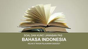 Dua garis yang titik pangkalnya bertemu. Soal Dan Kunci Jawaban Pas Bahasa Indonesia Smp Kelas 8 Kurikulum 2013 Dilengkapi Dengan Kisi Kisi Didno76 Com