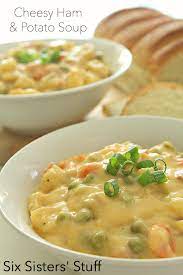Cheesy Ham And Potato Soup Six Sisters Stuff Ham And Potato Soup Recipes Cheesy Ham