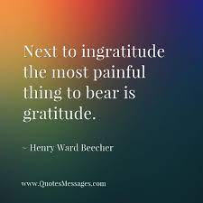 Gratitude is a powerful expression of love and it can perform miracles in your life. Quotesmessages Com On Twitter Next To Ingratitude The Most Painful Thing To Bear Is Gratitude Https T Co 6tj0gtu5ft Quote