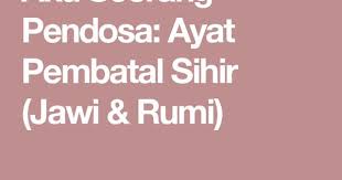 Cuci bawang putih dan potong kiri kanan bucunya. Aku Seorang Pendosa Ayat Pembatal Sihir Jawi Rumi Rumi Doa Islam