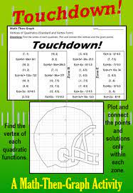Touchdown A Math Then Graph Activity Finding Vertices Of Quadratics Touchdown Teacher Favorite Things Coordinate Graphing Activities Coordinates Math