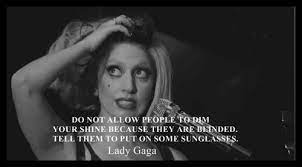On Pride Lady Gaga Quotes Gaga Lady Gaga Lyrics