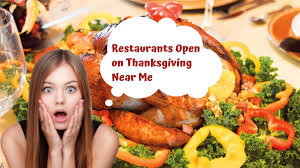 These thanksgiving dinner ideas are great for traditionalists and folks looking to add new dishes to the holiday table. Restaurants Open On Thanksgiving Near Me Know Golden Corral Cracker Barrel Hours