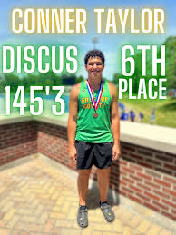 Congratulations to Conner Taylor for placing 6th in the Discus!