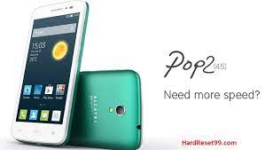Factory reset to unlock alcatel phone will unlock your phone but it will wipe all the data of your phone forever. Alcatel One Touch Pop 2 4 5 Hard Reset Factory Reset And Password Recovery