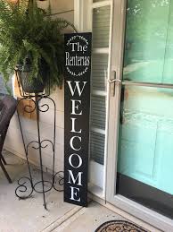 Family Welcome Sign Front Door Welcome Sign Personalized Sign Welcome Vertical Sign Rustic Dec Welcome Signs Front Door Front Porch Signs Porch Signs
