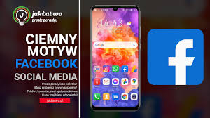 Facebook wdrożył łatwy i przyjemny proces włączania trybu ciemnego. Jak Latwo Wlaczyc Tryb Ciemny W Mobilnej Aplikacji Facebooka Jak Latwo