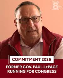 Former Maine Gov. Paul LePage has announced he is running to represent the  state's 2nd Congressional District. Maine's Total Coverage had first  learned about the Republican's 2026 campaign plans through a filing