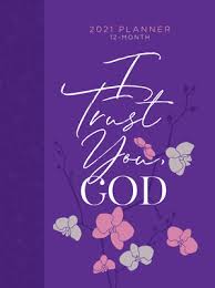 I Trust You God 2021 Planner 12 Month Ziparound Planner Brookline Booksmith