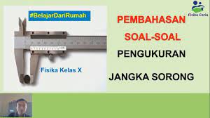 Pembahasan Soal Soal Pengukuran Jangka Sorong Jangka Sorong Fisika Pengukur