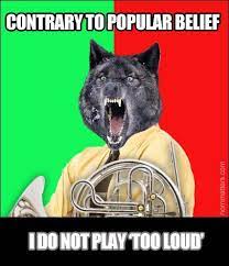 Haha French Horn Funny Meme Marching Band Memes Funny Memes Band Humor