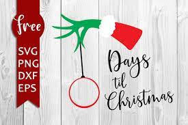 Download Grinch Hand Svg Days Till Christmas Svg Christmas Countdown Instant Download Silhouette Christmas Svg Vector Free File Png Dxf Eps 0139 Freesvgplanet