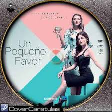 Agradecemos tu preferencia y que disfrutes de la película ver un pequeño favor(2018) online. Un Pequeno Favor Custom V2 Caratula Cd A Simple Favor 2018