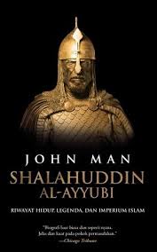 Facebook gives people the power to share. Shalahuddin Al Ayyubi Riwayat Hidup Legenda Dan Imperium Islam By John Man