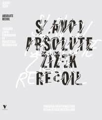 We hope that the following list of we try to review as many of these votes as possible to make sure we have the right answers. Notes On Zizek S Absolute Recoil Public Seminar