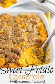Sweet Potato Casserole Recipe With Streusel Topping Casserole Potato R Sweet Potato Casserole Easy Sweet Potato Casserole Sweet Potato Recipes Casserole