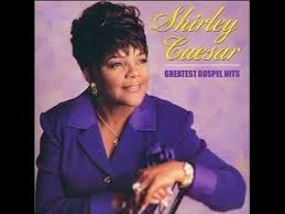 Shirley Caesar Yes Lord Yes Youtube In 2020 Shirley Caesar Gospel Singer Gospel Song