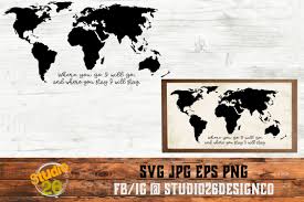 Download Where You Go I Will Go World Map Graphic By Studio 26 Design Co Creative Fabrica Fabrica PSD Mockup Templates