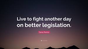 'we allowed ourselves to live to fight another day and now, we'll go back to the drawing board,' said tanduay coach lawrence chongson. Dana Perino Quote Live To Fight Another Day On Better Legislation