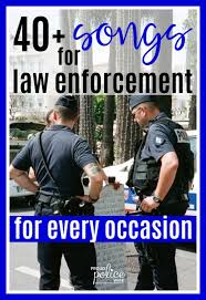 40 Songs For Law Enforcement For Every Occasion Police Wife Life Law Enforcement Police Wife