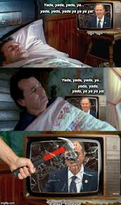 Elneyeneiato hey alissa you're awesome! Politics Bill Murray Groundhog Day Memes Gifs Imgflip