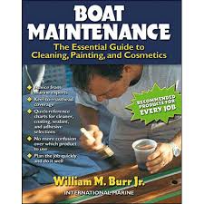 Boat Maintenance The Essential Guide To Cleaning Painting Cosmetics