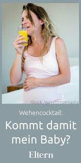 Welche wehenarten gibt es und woran erkennt man wehencocktail: Wehencocktail Das Rezept Fur Wehen Wehencocktail Wehen Fordern Wehen