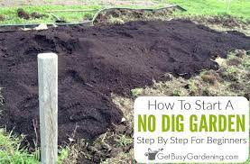 I was thinking to lay on surface and. No Dig Gardening 101 How To Start A No Till Garden