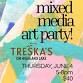 Mixed Media Art Party Treska's on Highland Lake