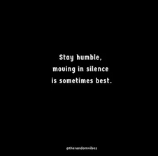 70 Move In Silence Quotes To Play Like A Real Boss