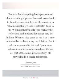 I Believe That Everything Has A Purpose And That Everything A Picture Quotes