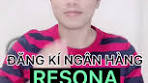 Đăng kí ngân hàng RESONA りそな銀行 #xuandacjp ...