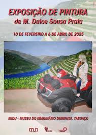 EXPOSIÇÃO DE PINTURA DE M. DULCE SOUSA PRATA