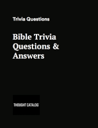 There are 1,024 printable bible trivia questions and answers here. 350 Fun Bible Trivia Questions Answers Thought Catalog