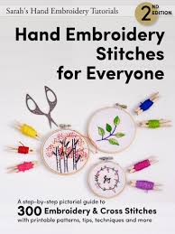 See more ideas about embroidery, embroidery for beginners, hand embroidery. Embroidery Book Hand Embroidery Stitches For Everyone Sarah S Hand Embroidery Tutorials