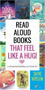 Heartwarming Family Read Aloud Books That Feel Like A Hug In 2020 Family Read Alouds Family Read Aloud Books Family Reading