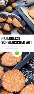 Haferkekse Schwedischer Art Wiressengesund Rezept Hafer Kekse Danische Rezepte Rezept Kekse